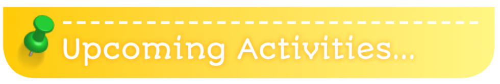 Upcoming activities